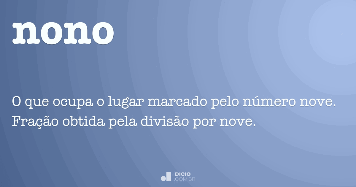 Nono - Dicio, Dicionário Online de Português