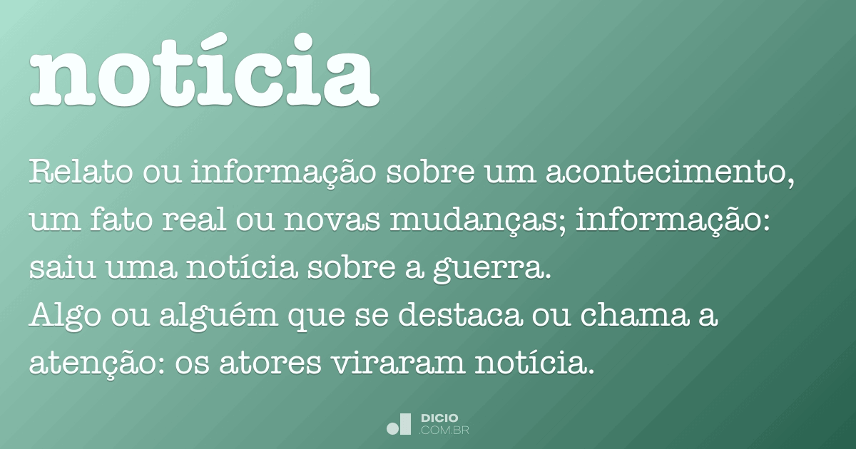 Notícia - Dicio, Dicionário Online de Português