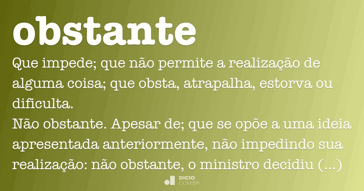 Obstante - Dicio, Dicionário Online de Português
