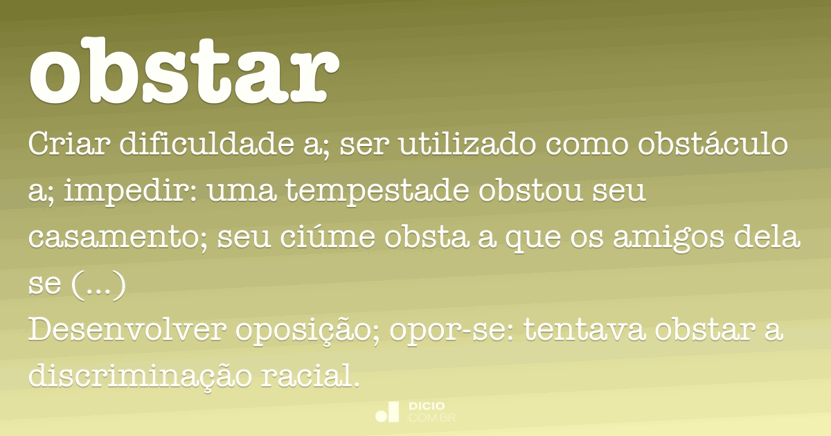 Obstar - Dicionário Online de Português