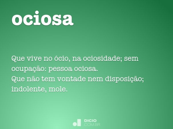 Ócio - Dicio, Dicionário Online de Português