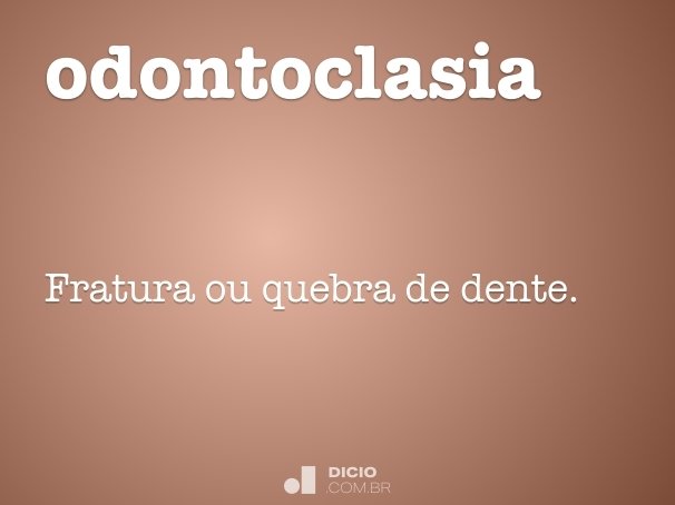 odontoclasia