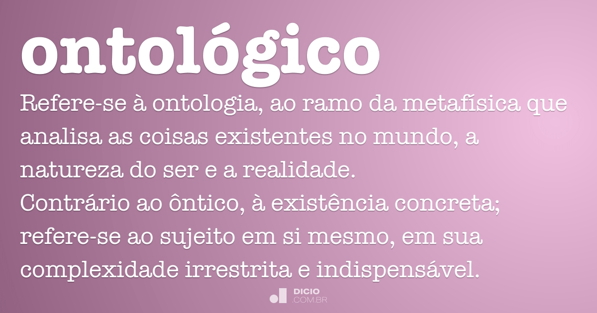 Ontológico - Dicio, Dicionário Online de Português