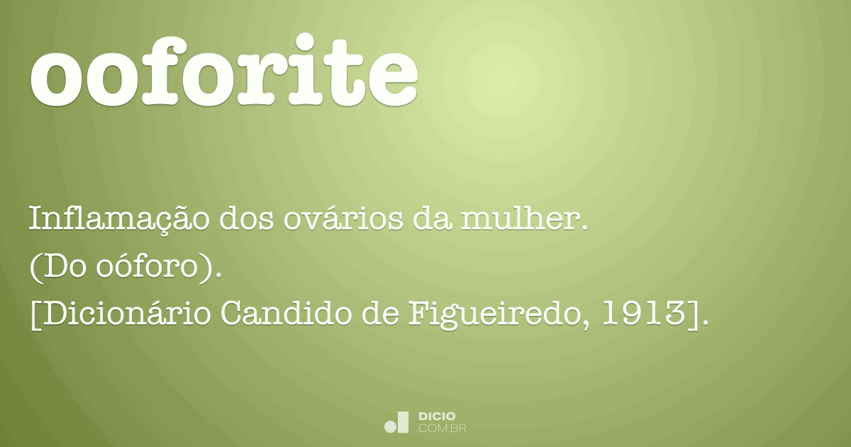 Ooforite - Dicio, Dicionário Online de Português