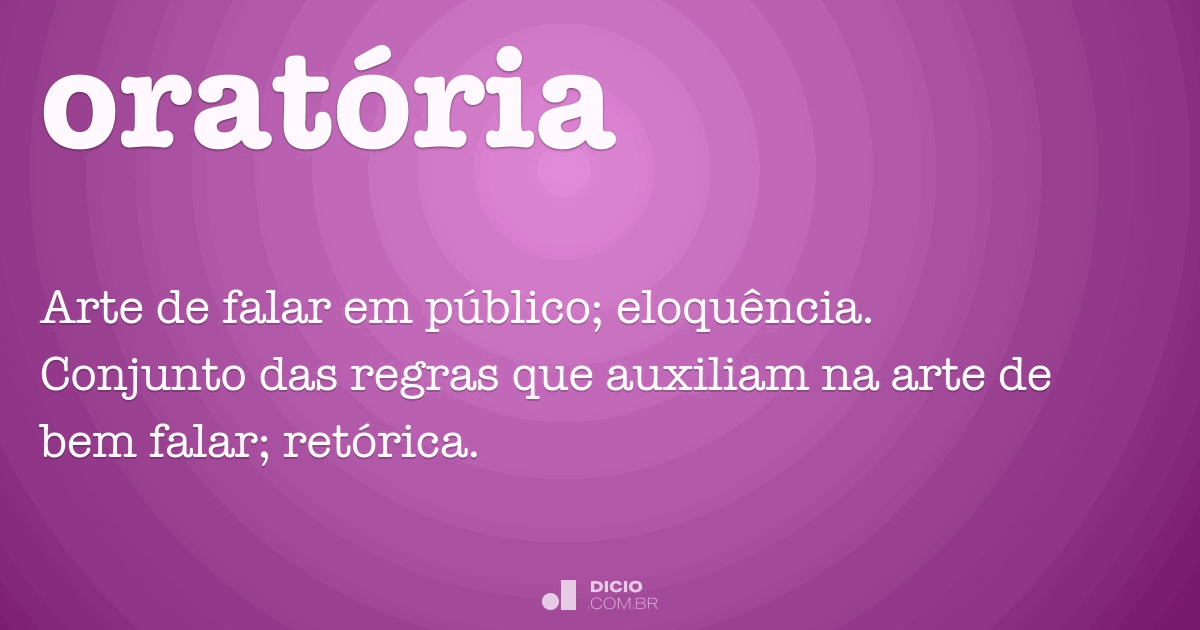 AOL 4 Oratória, Retórica e Eloquência - Retórica e Oratória