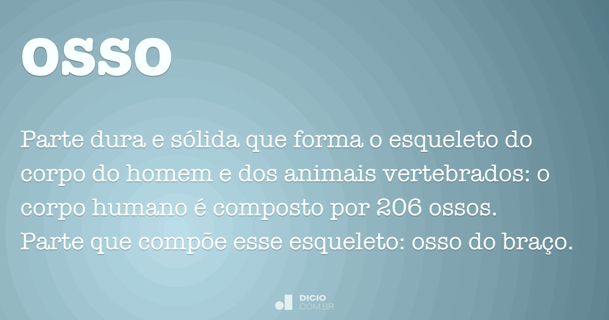 Osso - Dicio, Dicionário Online de Português