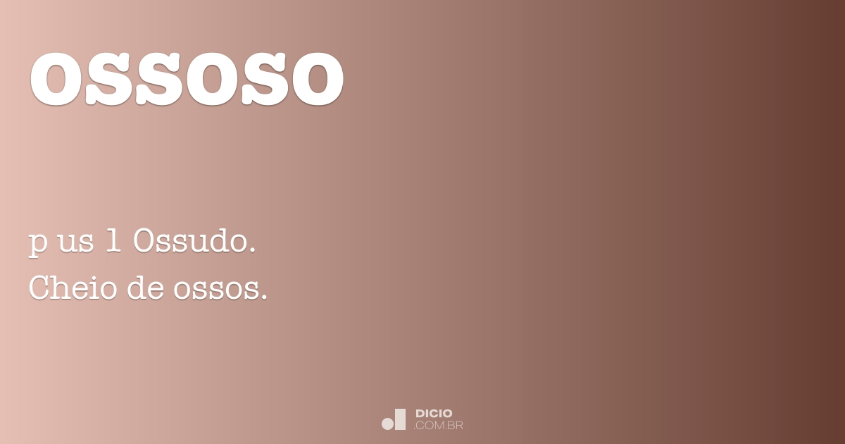 Osso - Dicio, Dicionário Online de Português