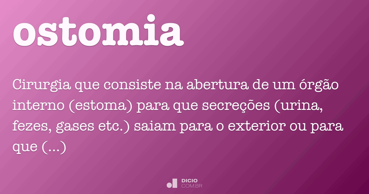 Ostomia - Dicio, Dicionário Online de Português