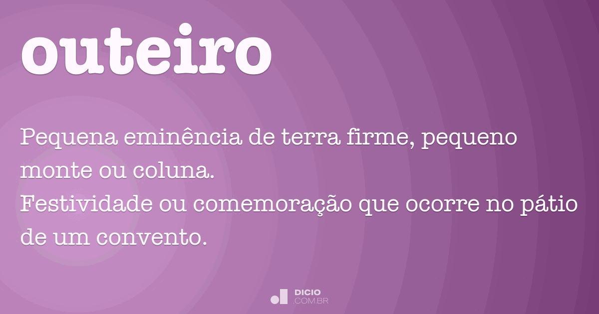 Outeiro Dicio, Dicionário Online de Português