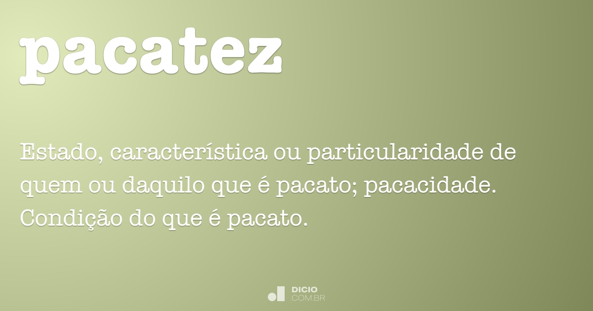 Significado Da Palavra Pacato | pacato, pacata – TTRAW
