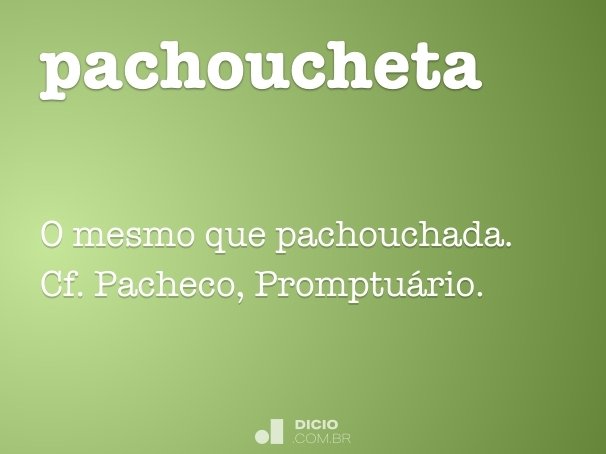 pachoucheta