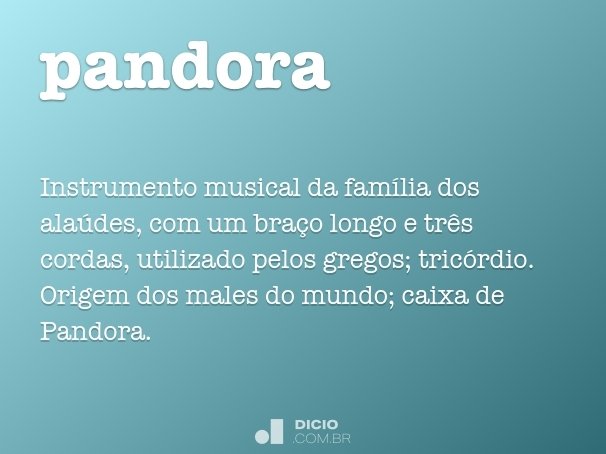 O que quer dizer a palavra Pandora?