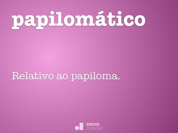 papilomático