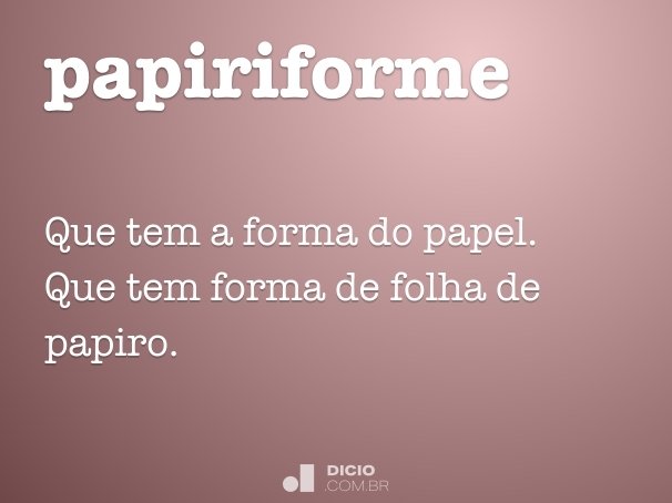 papiriforme