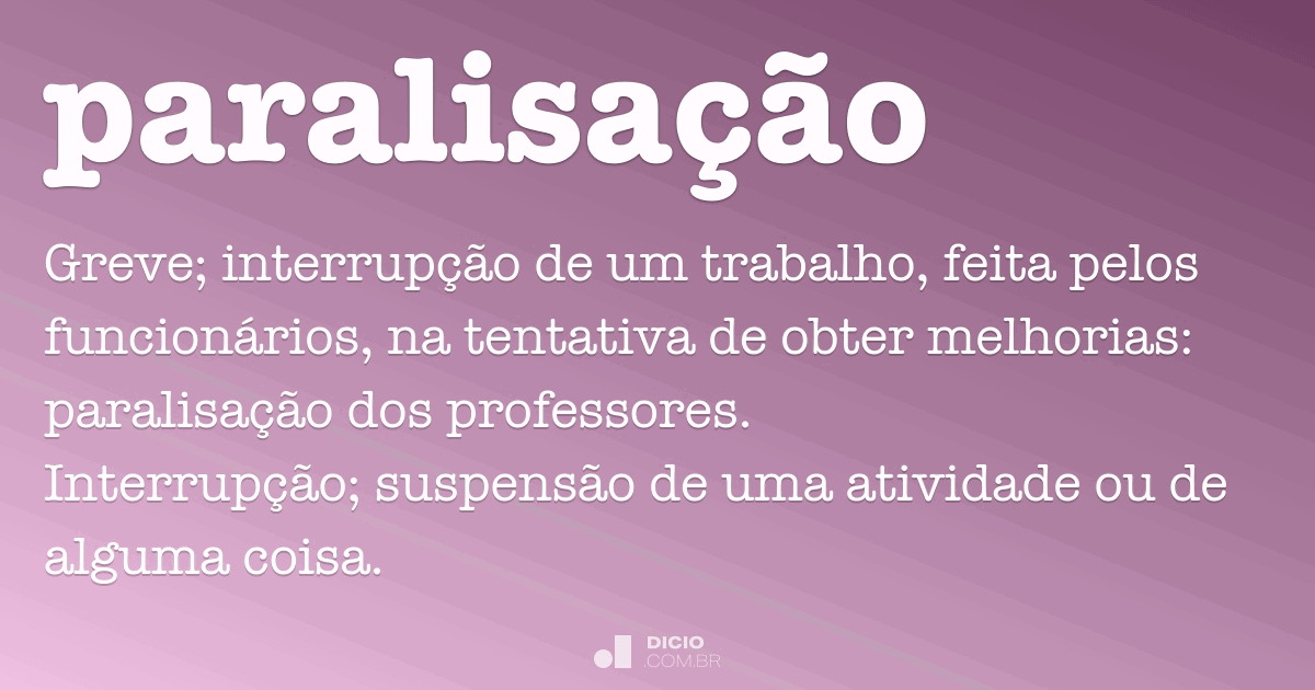 Qual o sinônimo de paralisação?