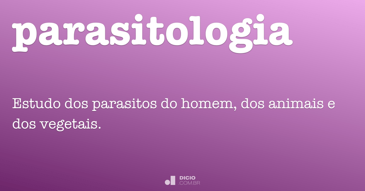 O Que é Parasitologia