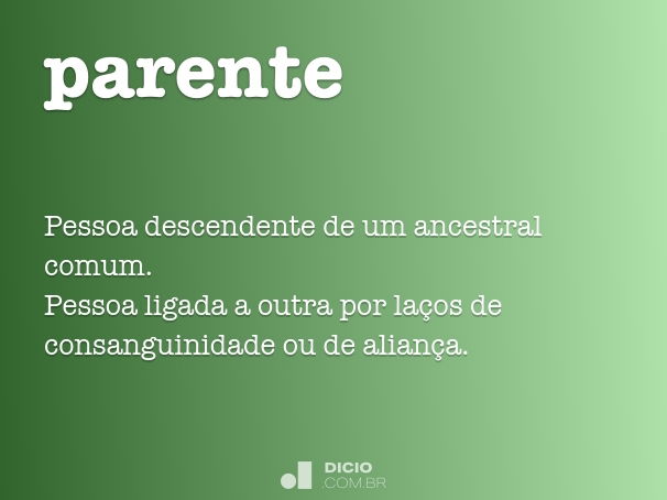 DIFERENÇA ENTRE “FAMÍLIA” E “PARENTE”