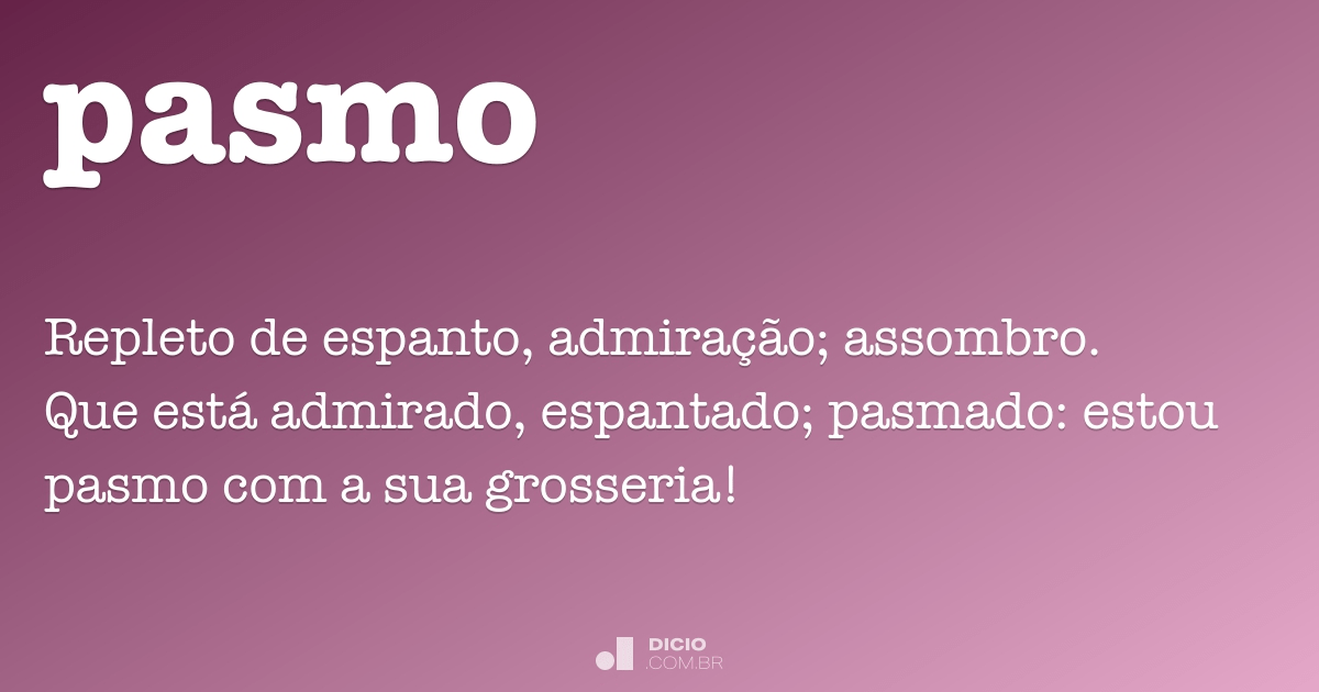 Pasma - Dicio, Dicionário Online de Português