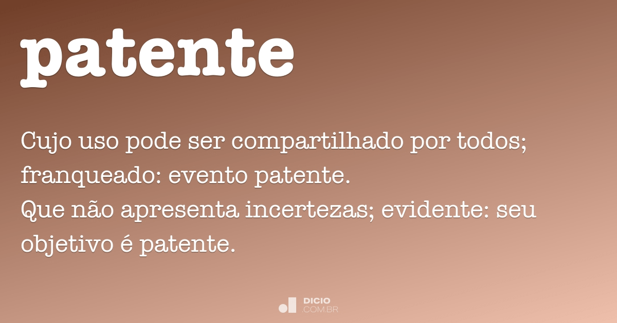 Patente - Dicio, Dicionário Online de Português