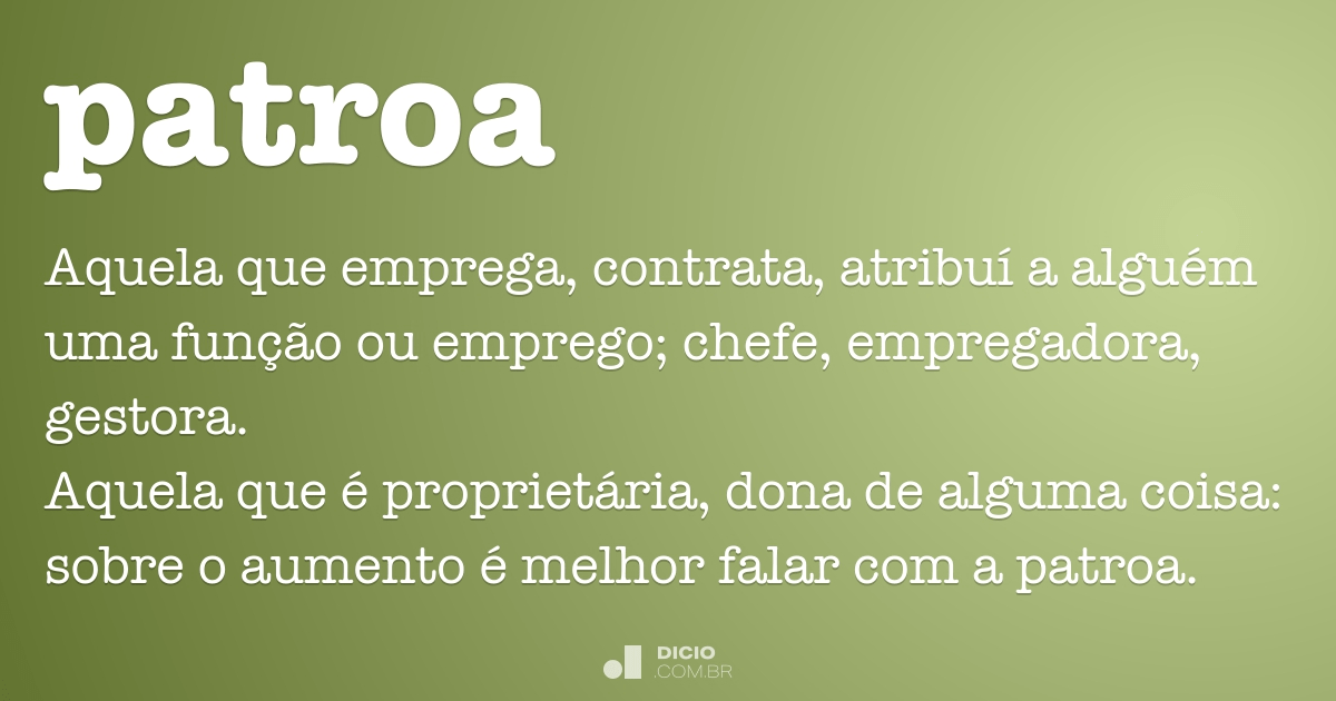 Patroa - Dicio, Dicionário Online de Português
