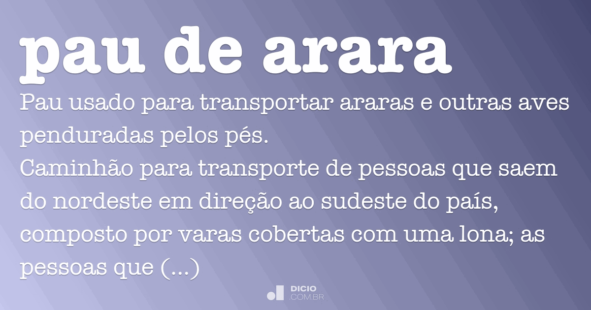 Pau De Arara Dicio Dicionario Online De Portugues