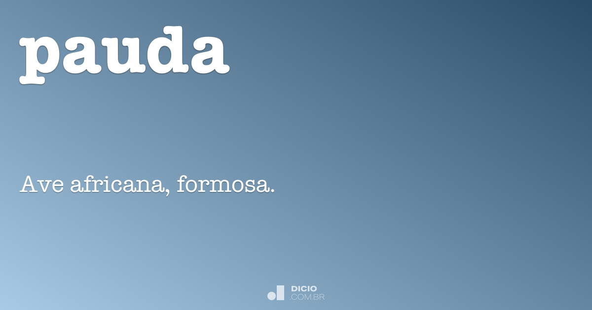 Pauda Pauda - Dicio, Dicionário Online de Português