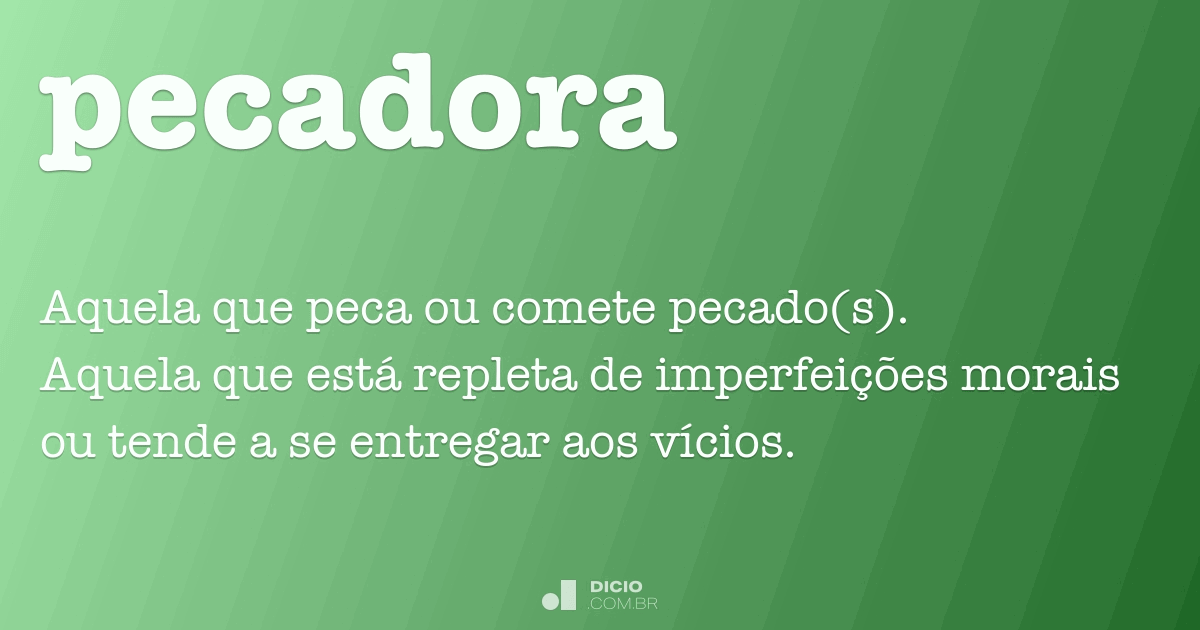 Pecadora Dicio, Dicionário Online de Português