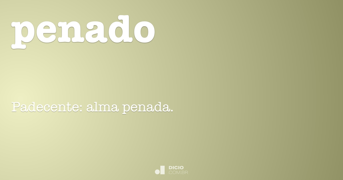 Penado - Dicio, Dicionário Online de Português