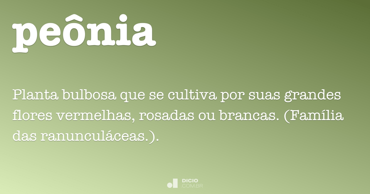 Peona - Dicio, Dicionário Online de Português