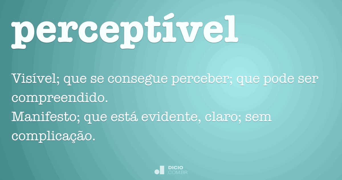 Percept vel Dicio Dicion rio Online De Portugu s percept-vel-dicio-dicion-rio-online-de-portugu-s