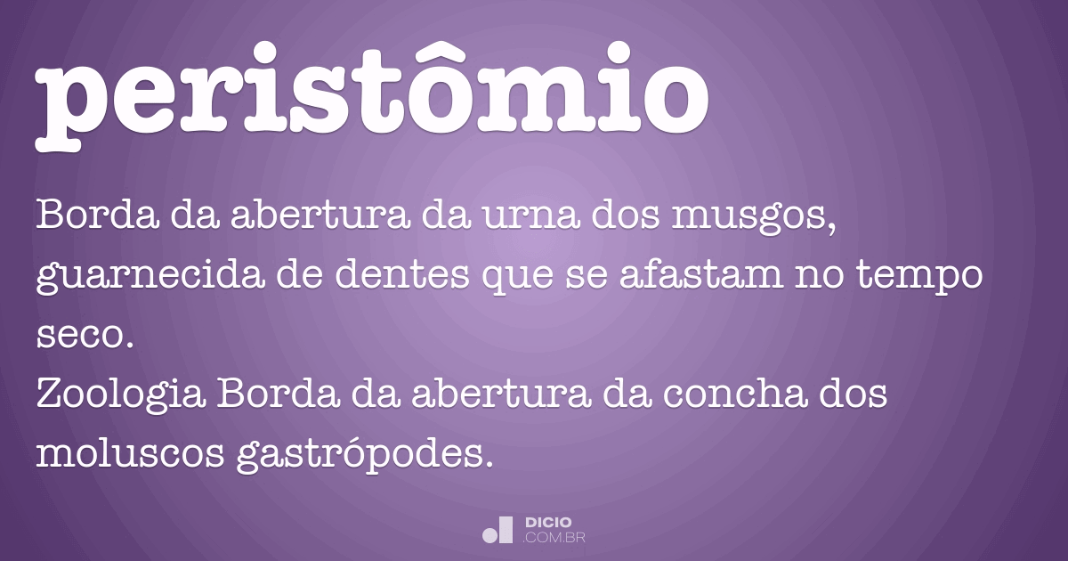 Peristômio - Dicionário Online de Português