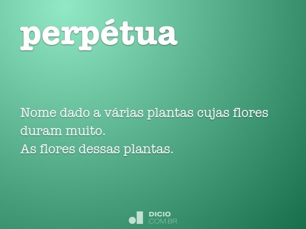 Perpétua - Dicio, Dicionário Online de Português