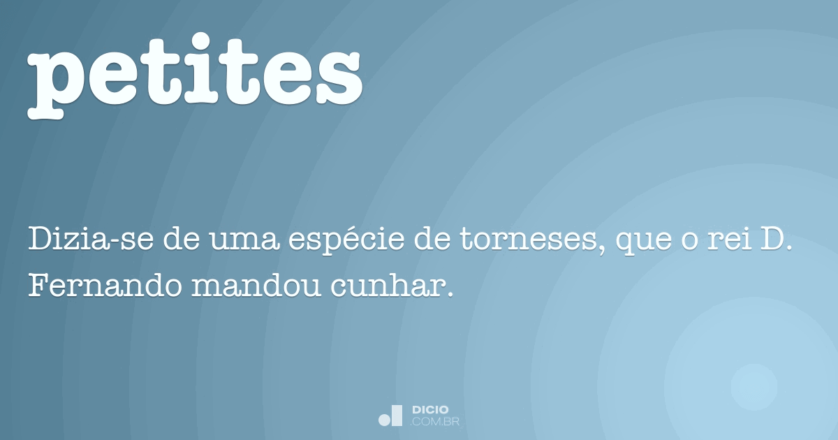 Petites - Dicio, Dicionário Online de Português