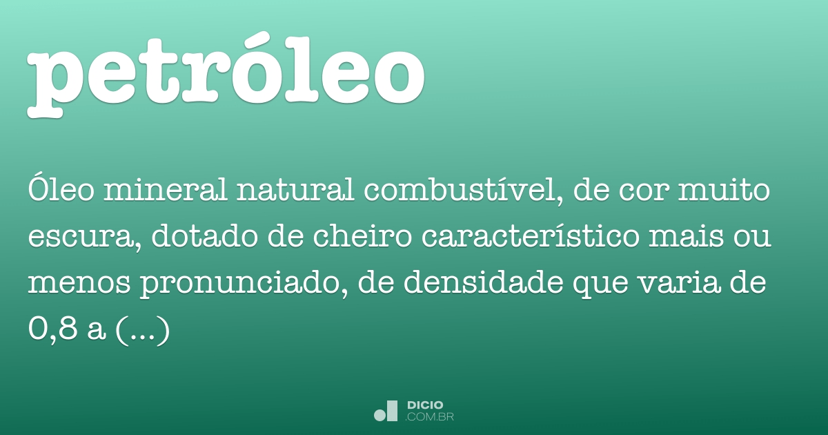Petróleo - Dicio, Dicionário Online de Português
