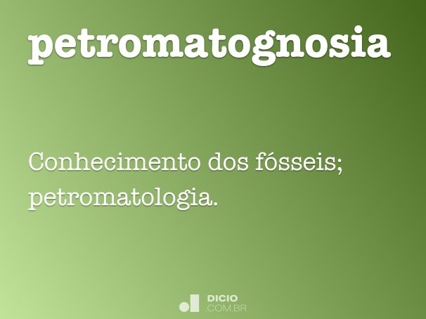 petromatognosia