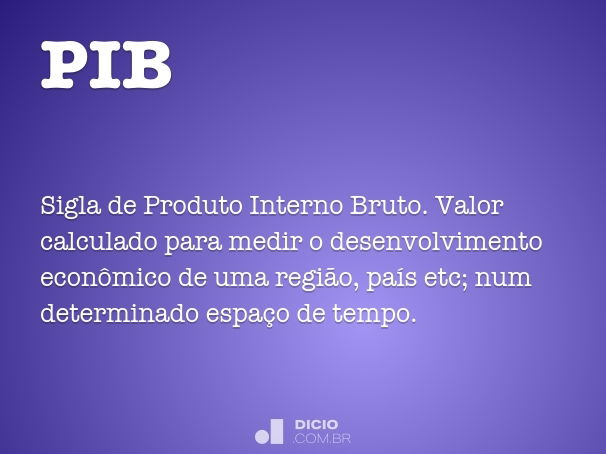 PIB - Dicio, Dicionário Online De Português