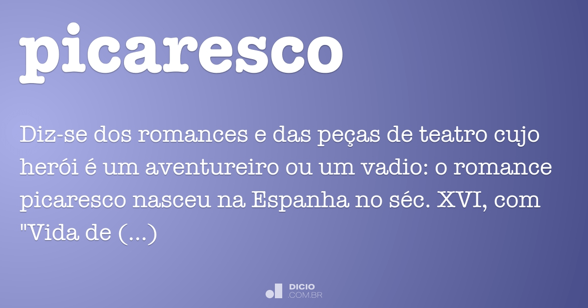 Picaresco - Dicio, Dicionário Online de Português