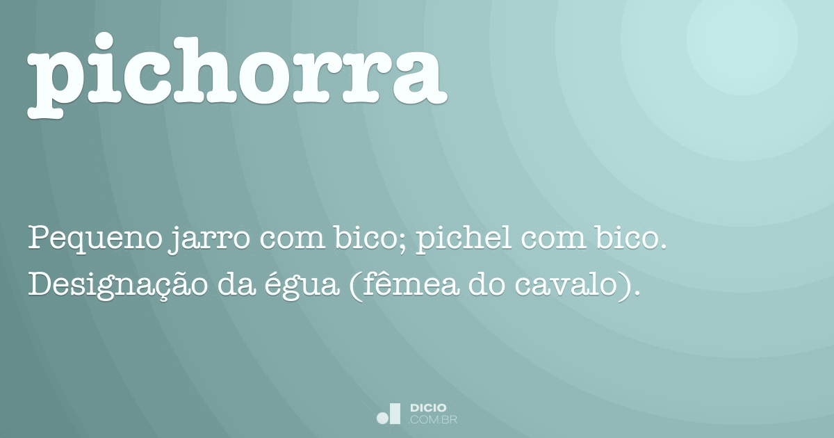 Pichorra - Dicio, Dicionário Online de Português