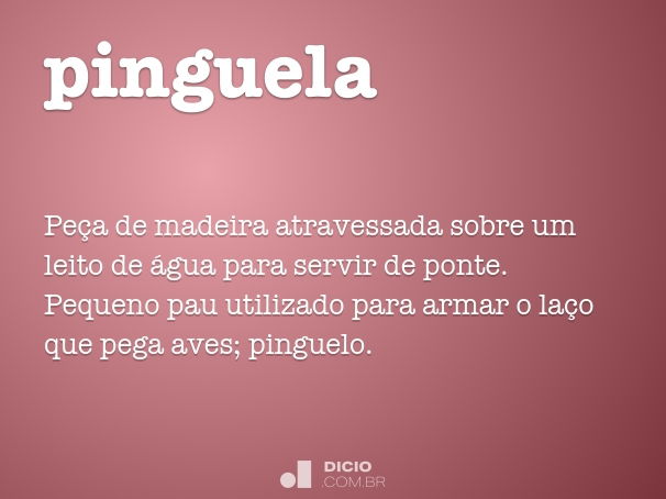 Pinguelo - Dicio, Dicionário Online de Português