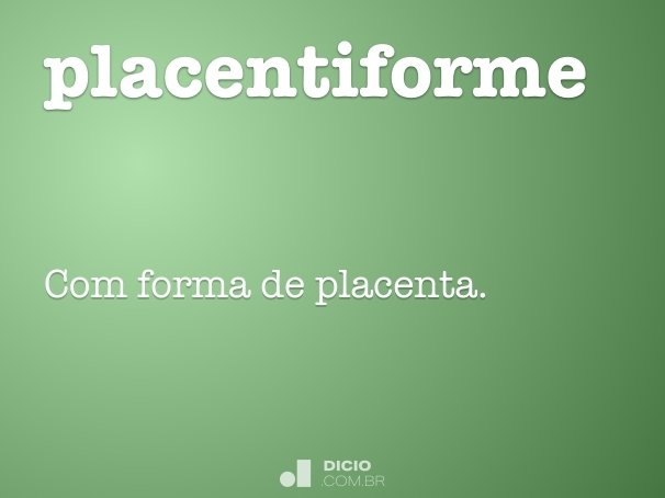 placentiforme