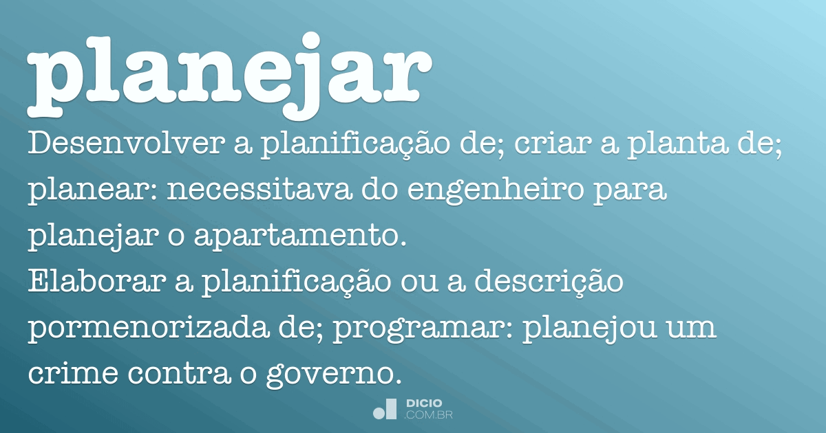 Planejar - Dicio, Dicionário Online De Português