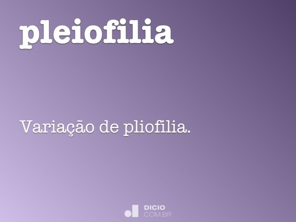 pleiofilia