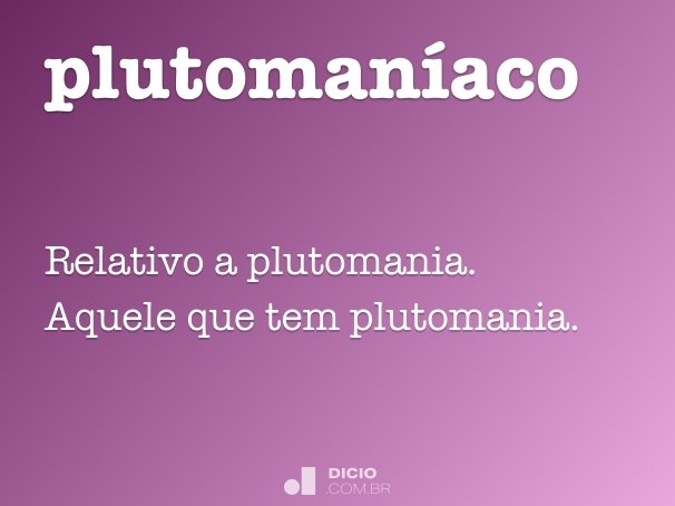 plutomaníaco