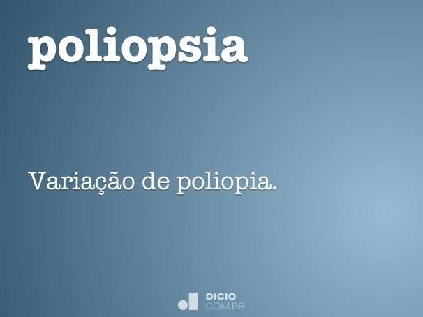 poliopsia