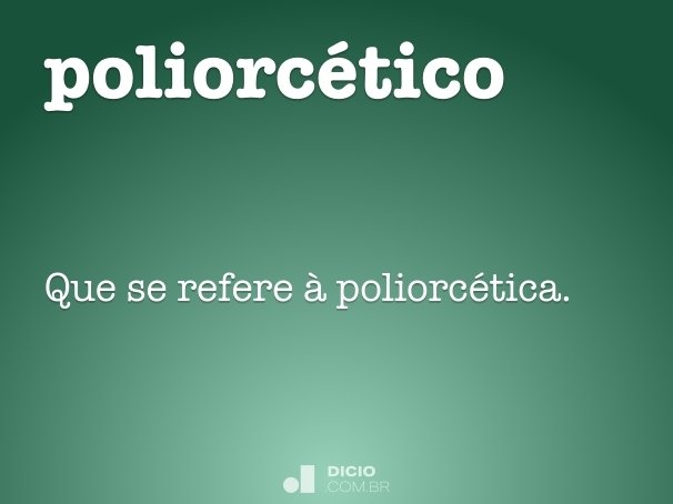 poliorcético