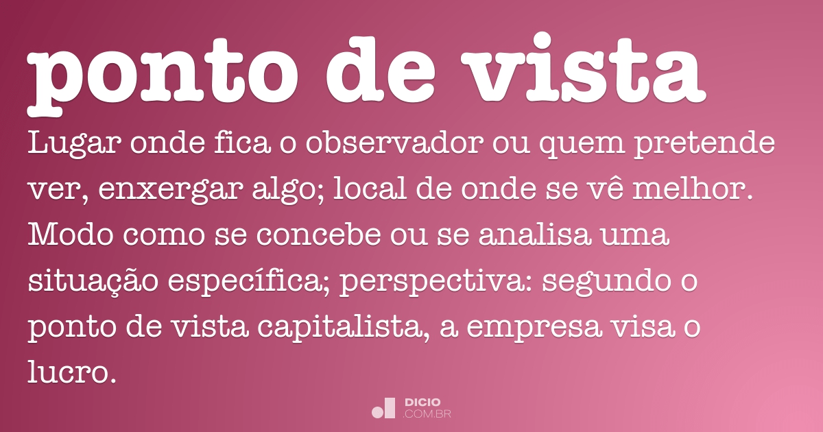 Ponto de vista Dicio Dicionário Online de Português