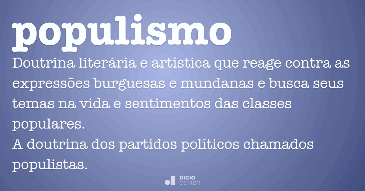 Como Os Textos Caracterizam O Populismo Explique Com Suas Palavras