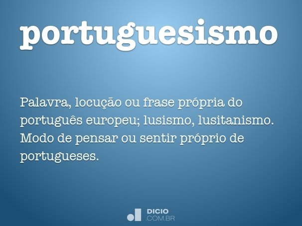 Resultado de imagem para portuguesismo