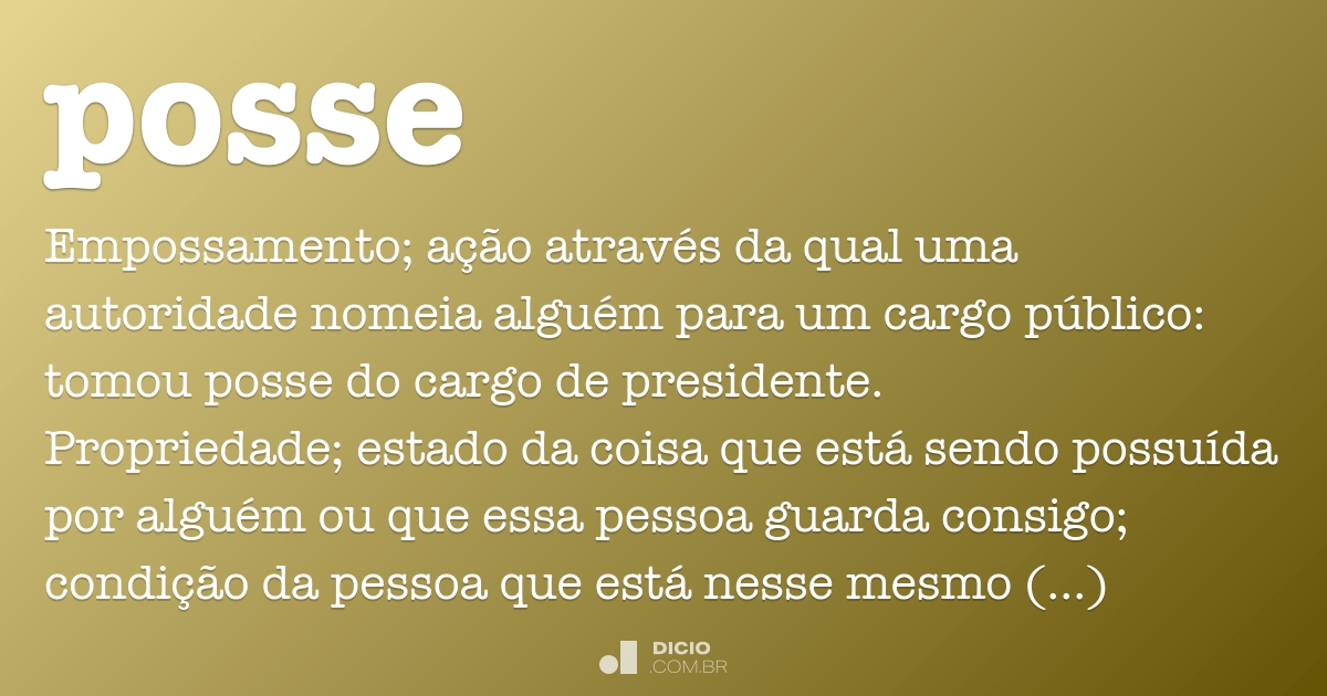 Posse - Dicio, Dicionário Online de Português