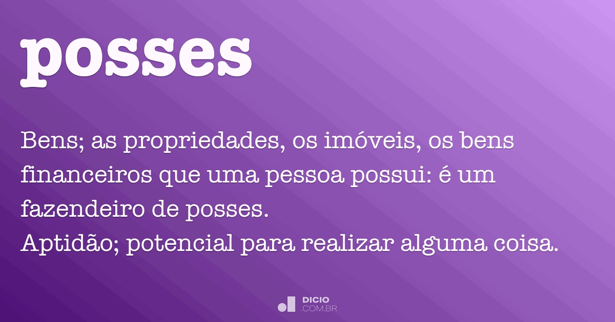 Posses - Dicio, Dicionário Online de Português